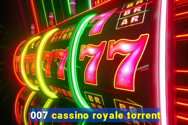 007 cassino royale torrent